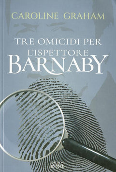 Barnaby. Tre omicidi per l ispettore Barnaby
