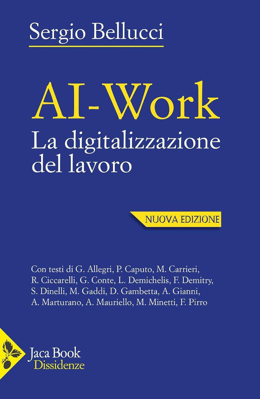 AI-work. La digitalizzazione del lavoro. Nuova ediz.