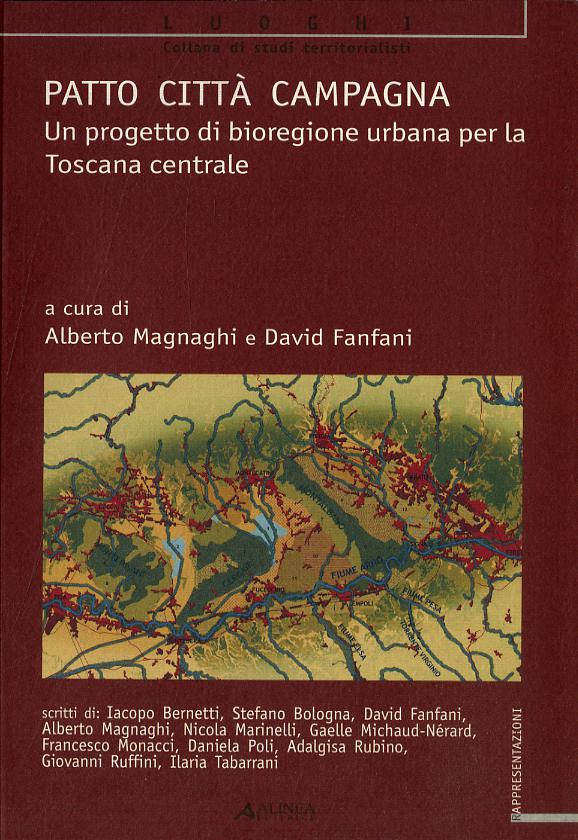 Patto citta -campagna. Un progetto di bioregione urbana per la Toscana