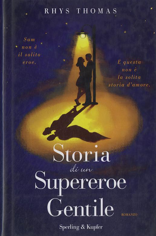Storia di un supereroe gentile