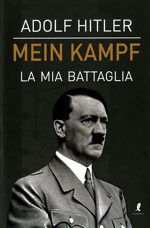 Mein Kampf. La mia battaglia