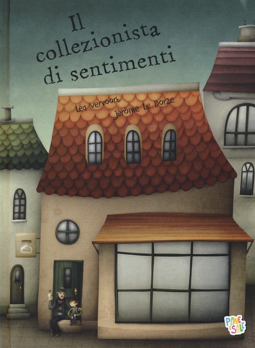 Collezionista di sentimenti. Ediz. a colori