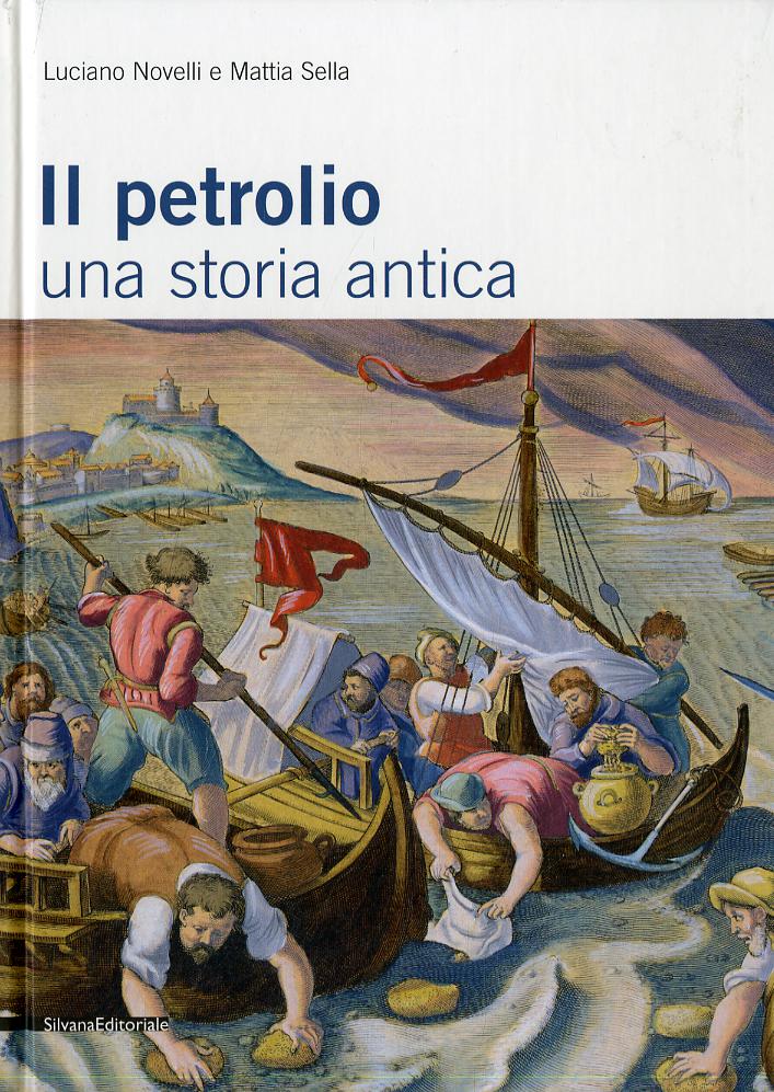 Petrolio. Una storia antica