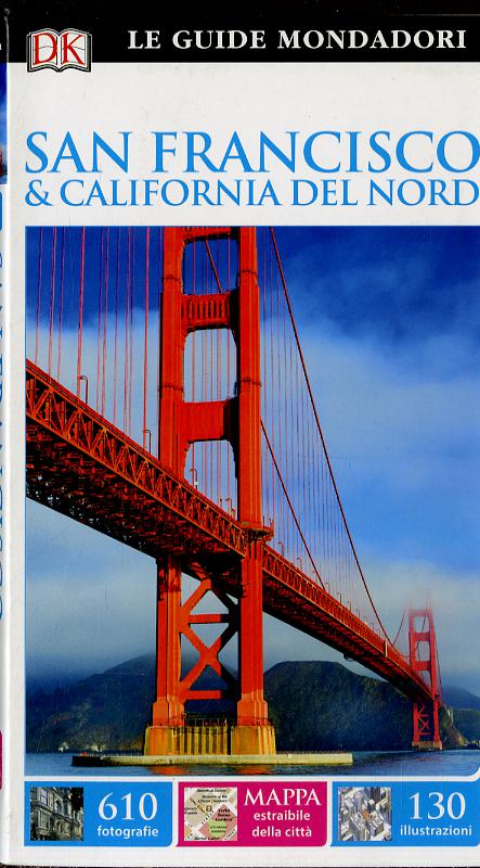 San Francisco e California del Nord. Ediz. a colori