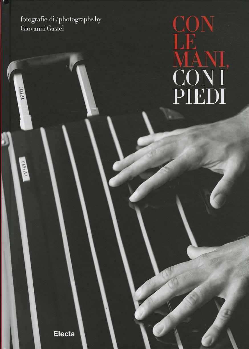 Con le mani e con i piedi. Ediz. italiana e inglese
