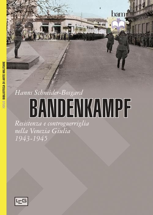Bandenkampf. Resistenza E V.E. Cont