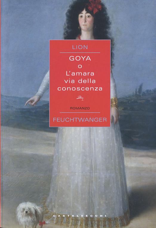 Goya o l amara via della conoscenza