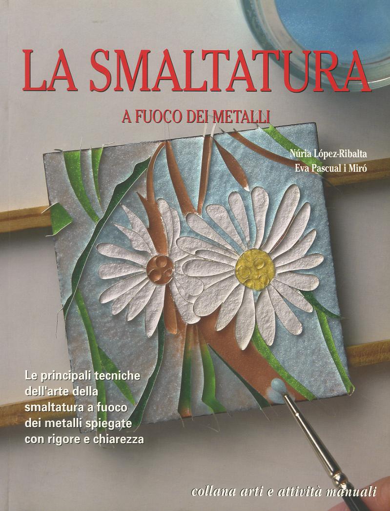 Smaltatura a fuoco dei metalli