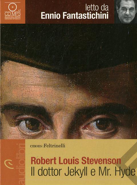 Dottor Jekyll e Mr. Hyde letto da Ennio Fantaschini. Audiolibro. CD Audio formato MP3