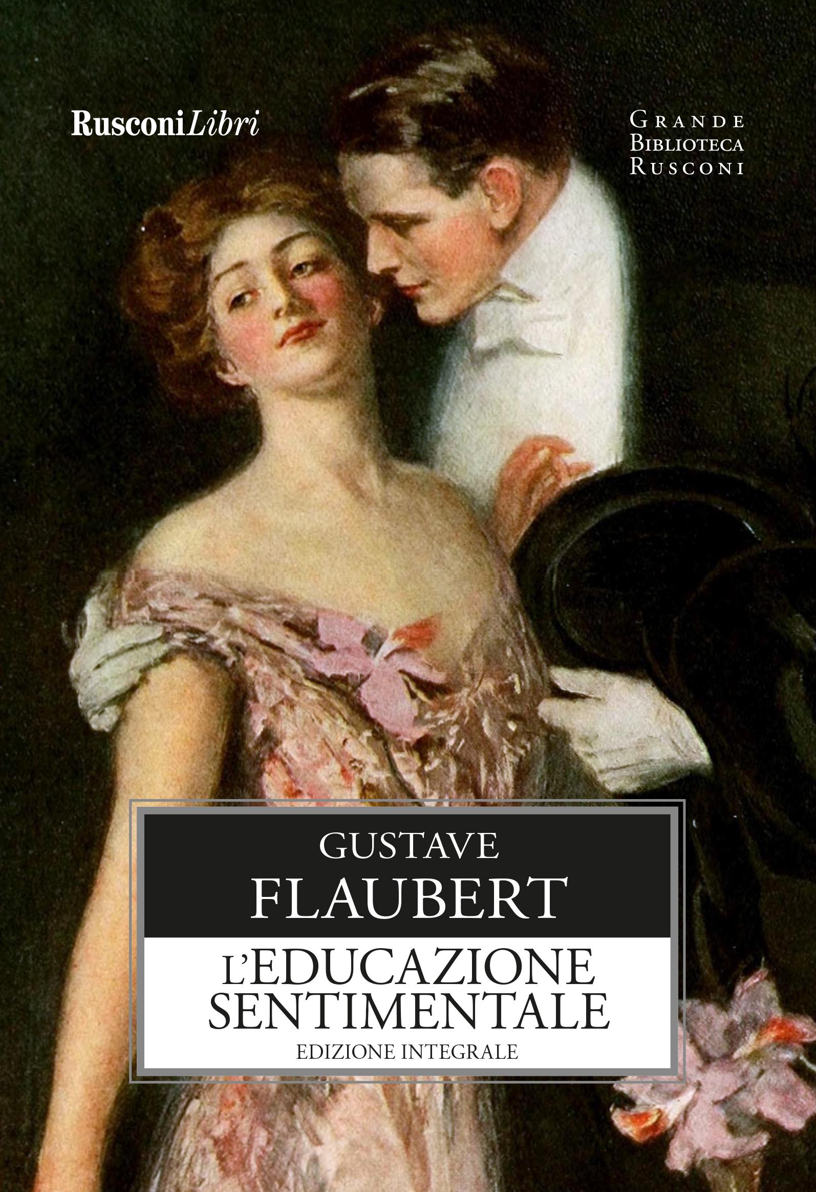 Educazione sentimentale. Ediz. integrale