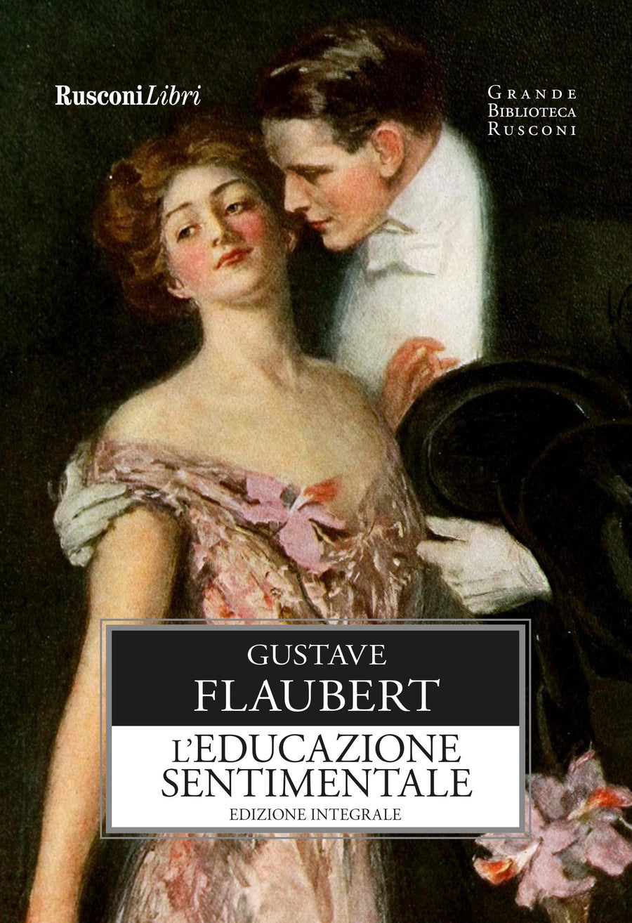 Educazione sentimentale. Ediz. integrale