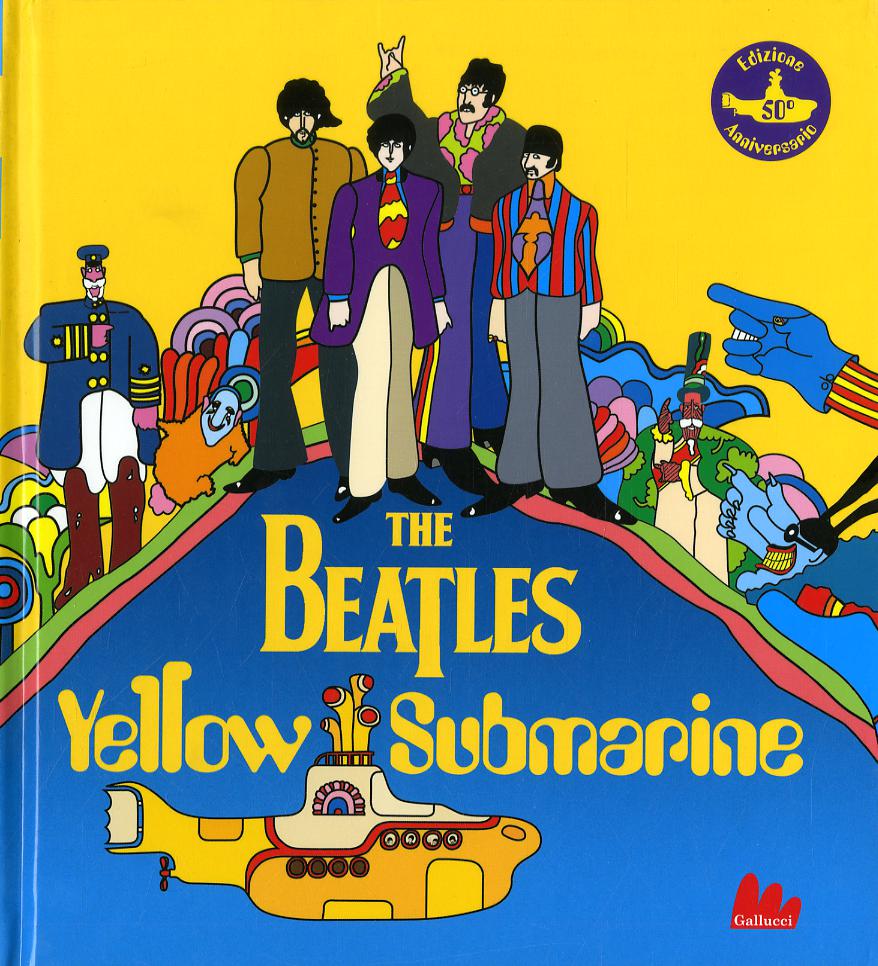 Beatles. Yellow submarine. Ediz. a colori