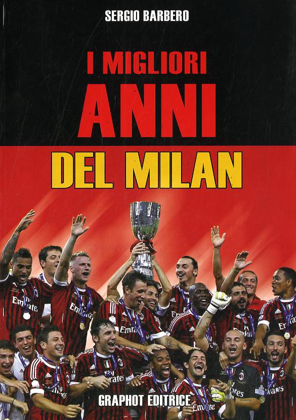 Migliori anni del Milan