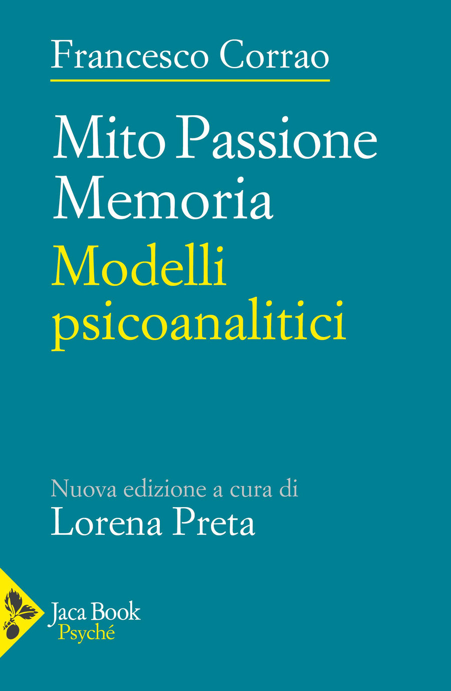 Mito, passione, memoria. Modelli psicoanalitici