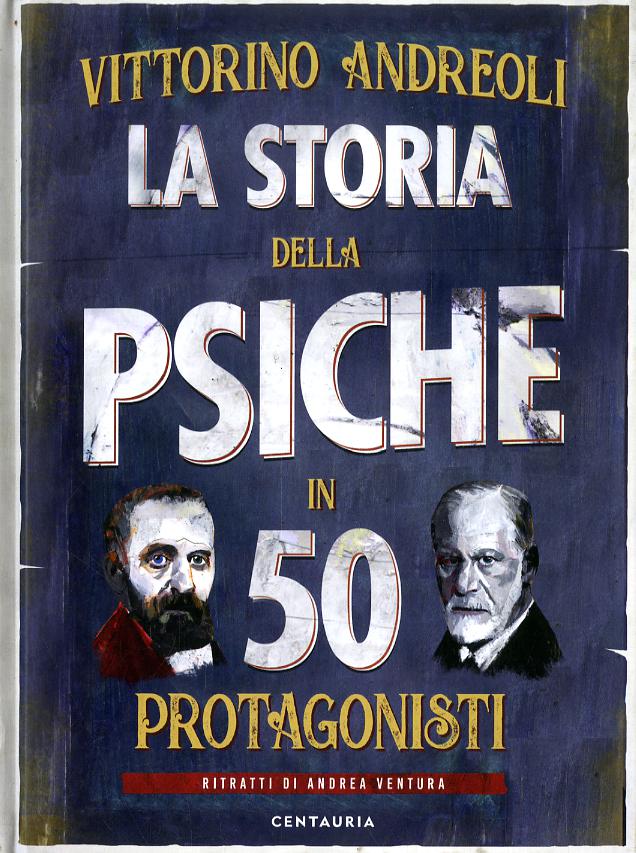 Storia della psiche in 50 protagonisti