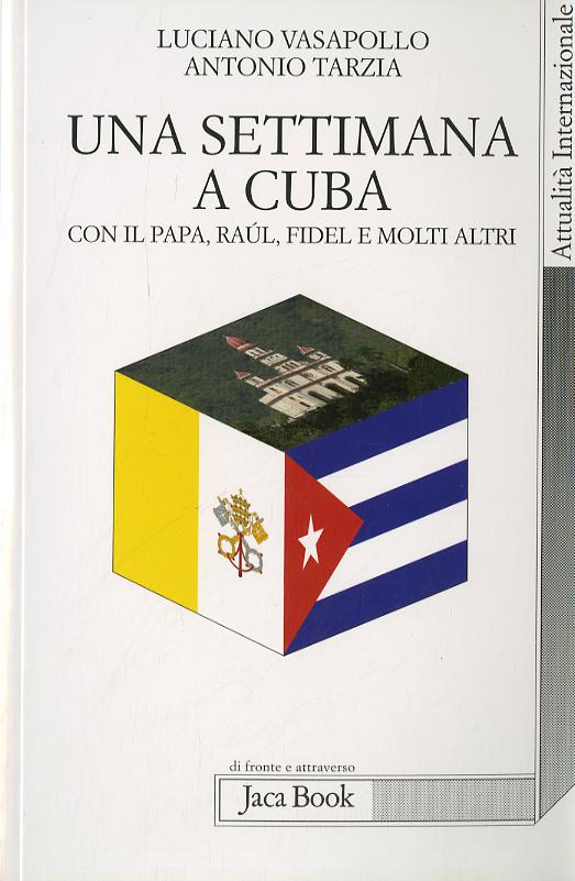Settimana A Cuba Con Il Papa, (Fc)