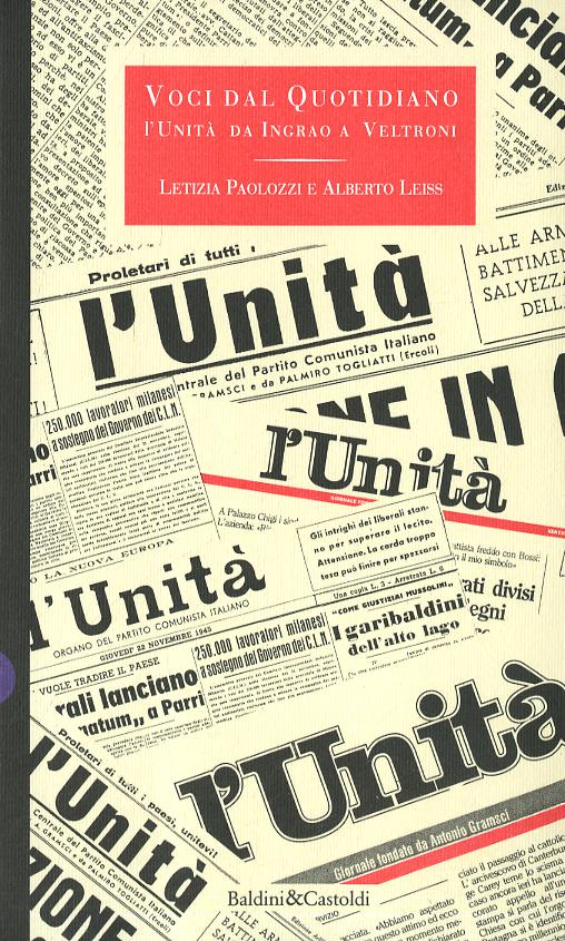 Voci dal quotidiano. L Unita  da Ingrao a Veltroni