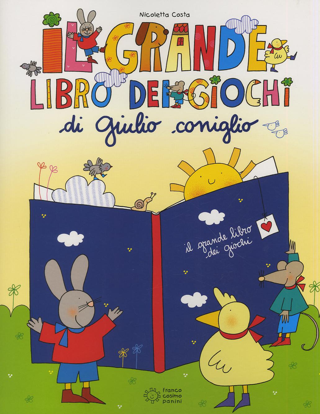 Grande libro dei giochi di Giulio Coniglio. Ediz. illustrata