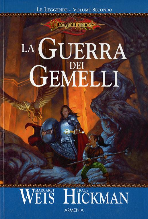 Guerra dei gemelli. Le leggende. DragonLance