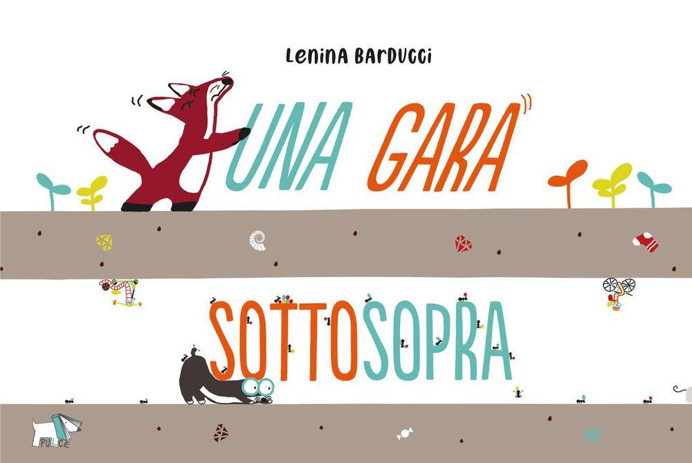 Gara sottosopra. Ediz. a colori