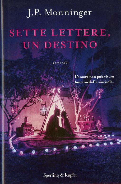 Sette lettere, un destino