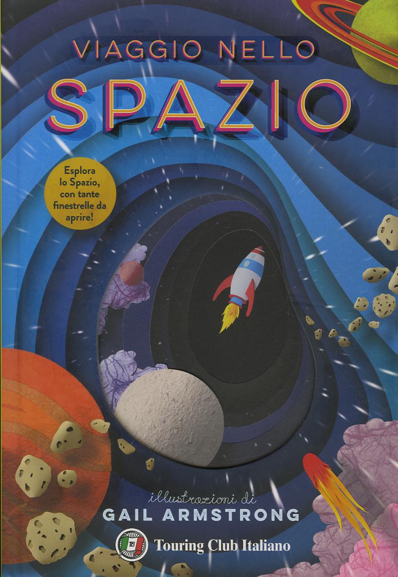 Viaggio nello spazio. Pianeta Terra. Ediz. a colori