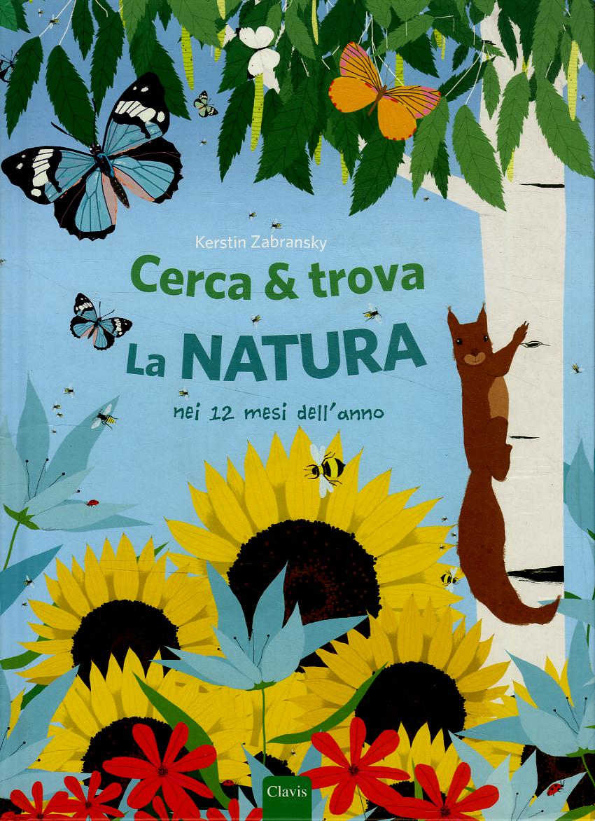 Cerca & trova la natura. Ediz. illustrata