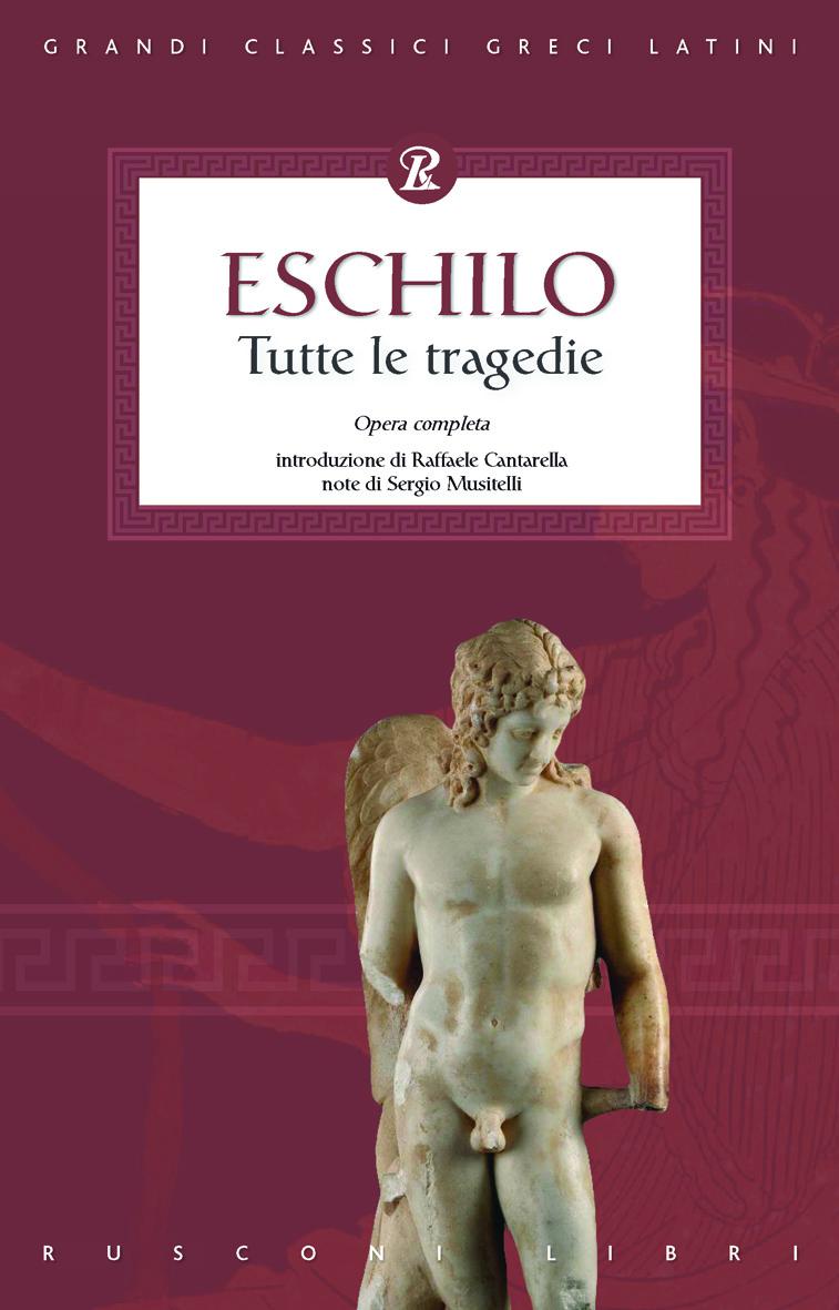 Eschilo. Tutte le tragedie