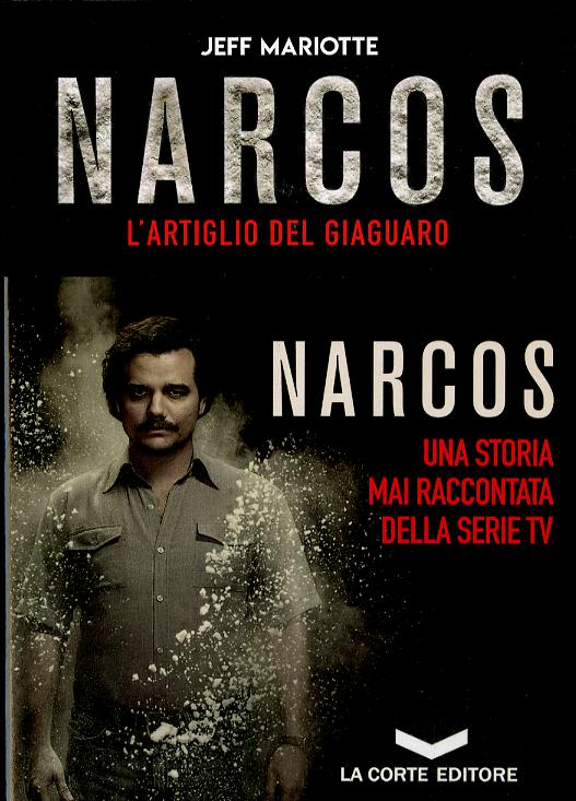 Narcos. L artiglio del giaguaro