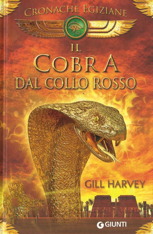 Cobra dal collo rosso. Cronache egiziane. Con gadget