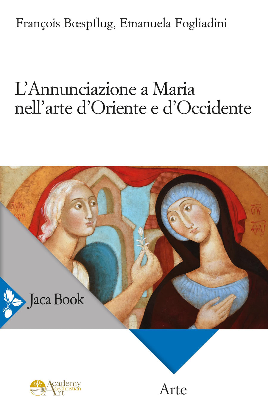 Annunciazione a Maria nell arte d Oriente e d Occidente