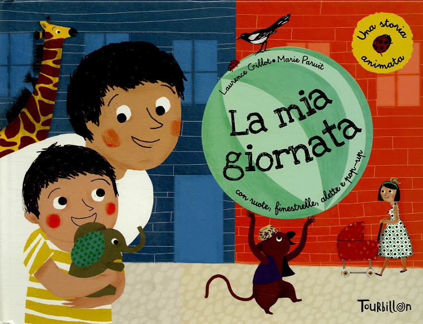 Mia giornata. Ediz. illustrata