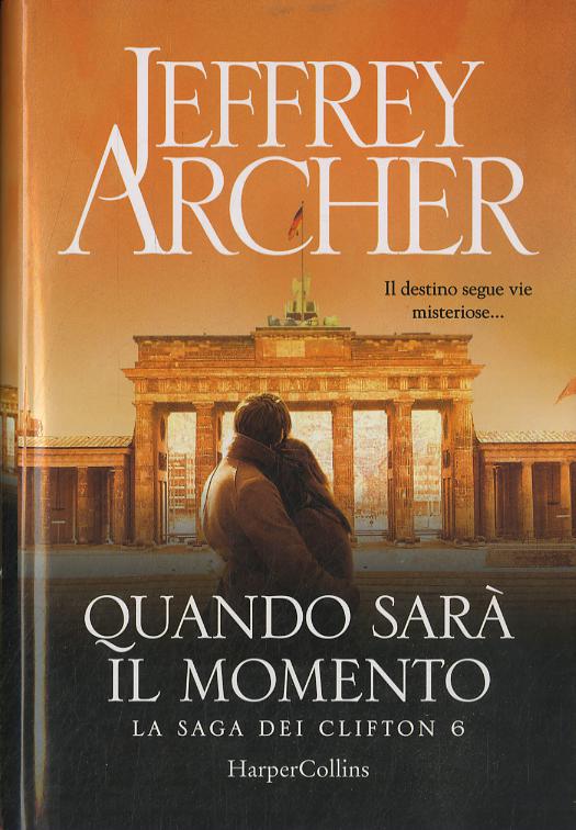 Quando sara  il momento. La saga dei Clifton