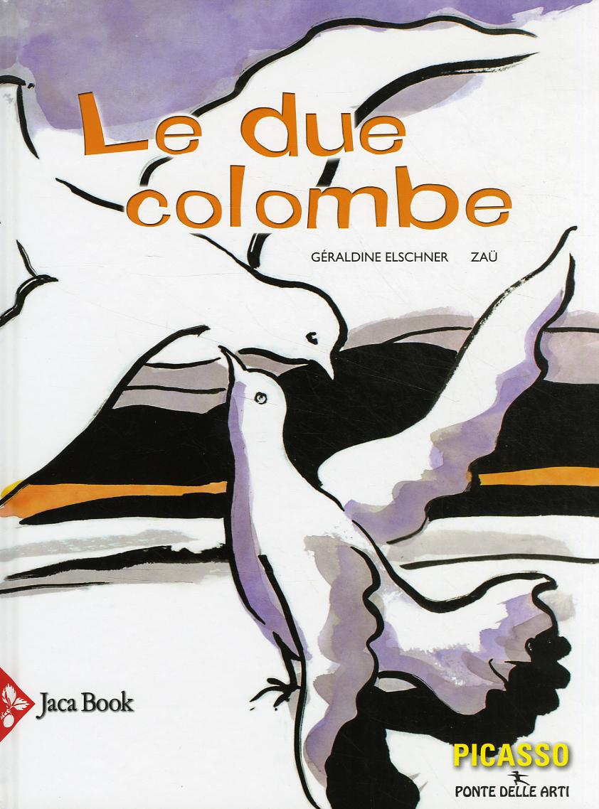 Due Colombe, Le - Ediz. Illustrata