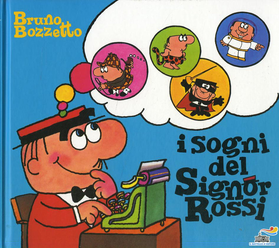 Sogni del signor Rossi. Ediz. a colori