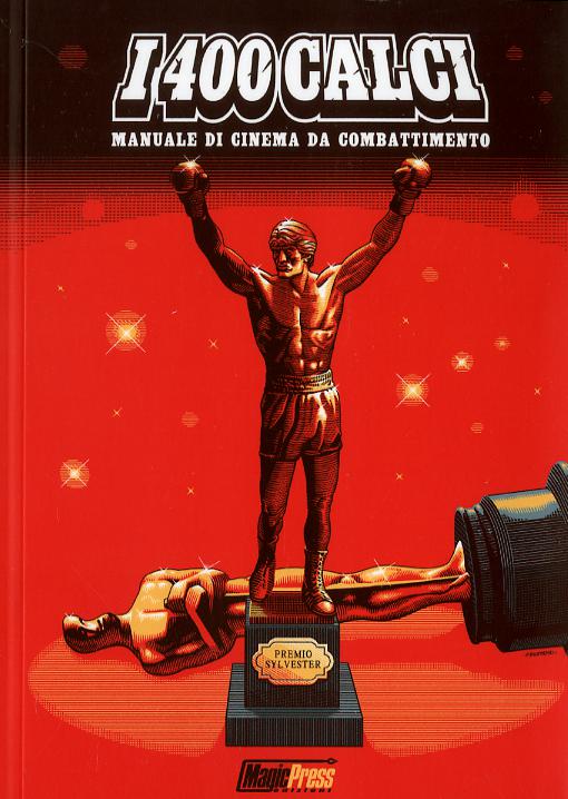 400 calci. Manuale di cinema da combattimento