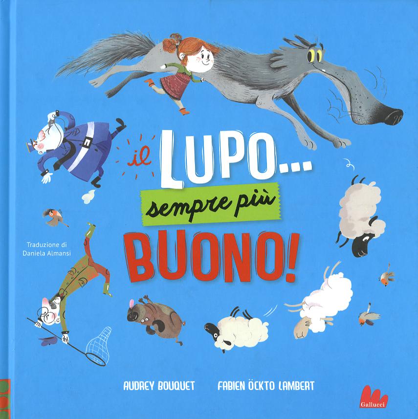 Lupo... Sempre piu  buono! Ediz. a colori