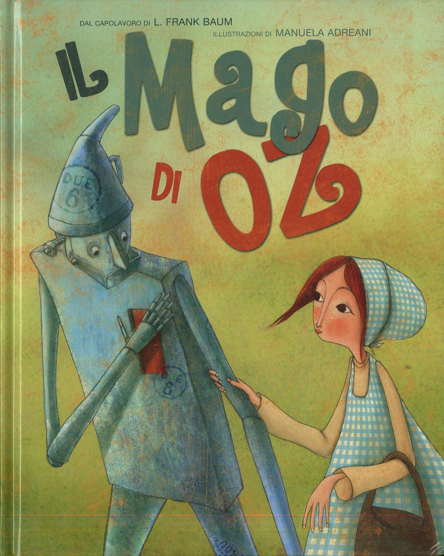 Mago di Oz. Ediz. a colori