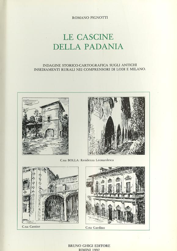 Cascine della padania (le)