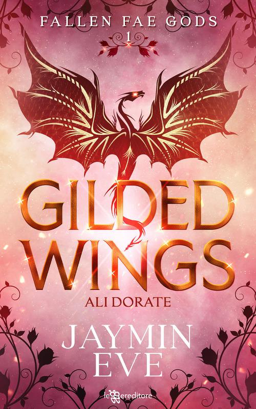 Gilded wings. Ali dorate. Fallen fae gods