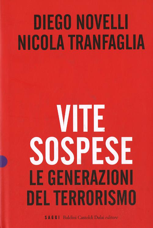 Vite sospese. Le generazioni del terrorismo
