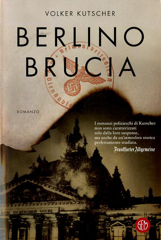 Berlino brucia. Le indagini di Gereon Rath