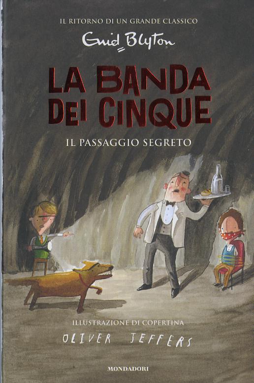 Passaggio segreto. La banda dei cinque