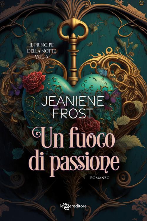 Fuoco di passione. Il principe della notte