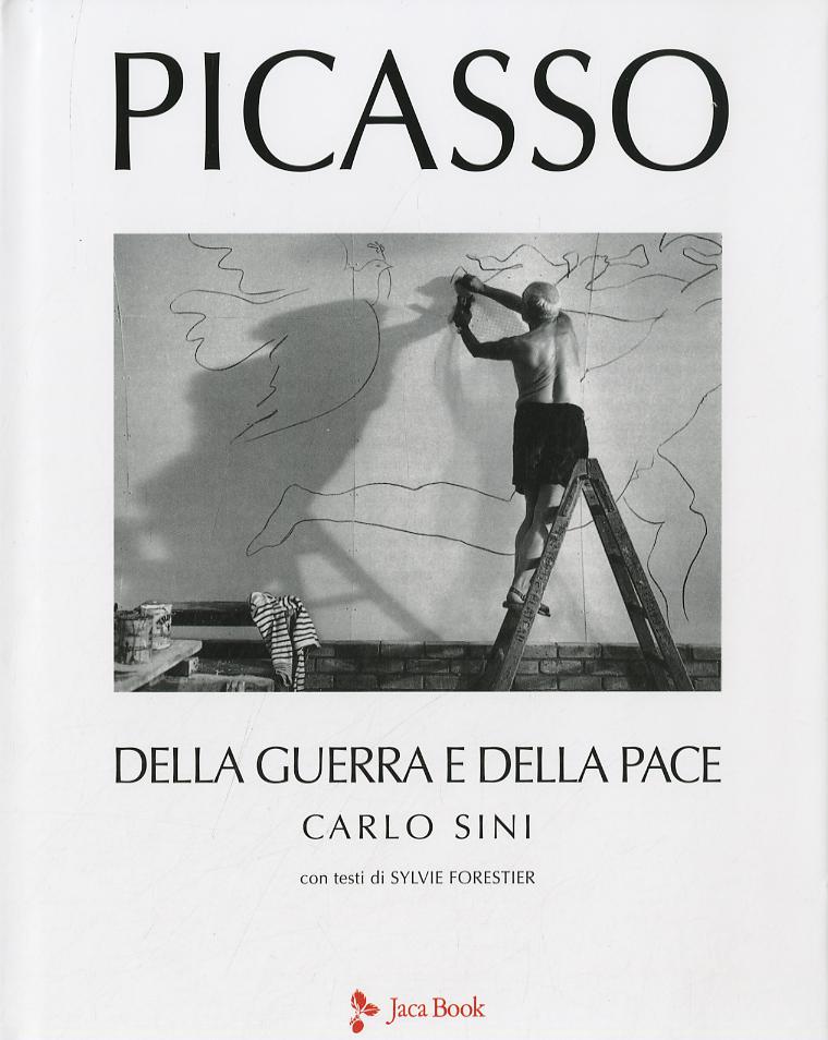 Picasso Della Guerra E Della Pace -