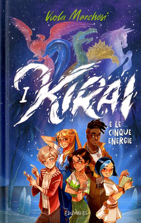 Kirai e le cinque energie. Ediz. illustrata