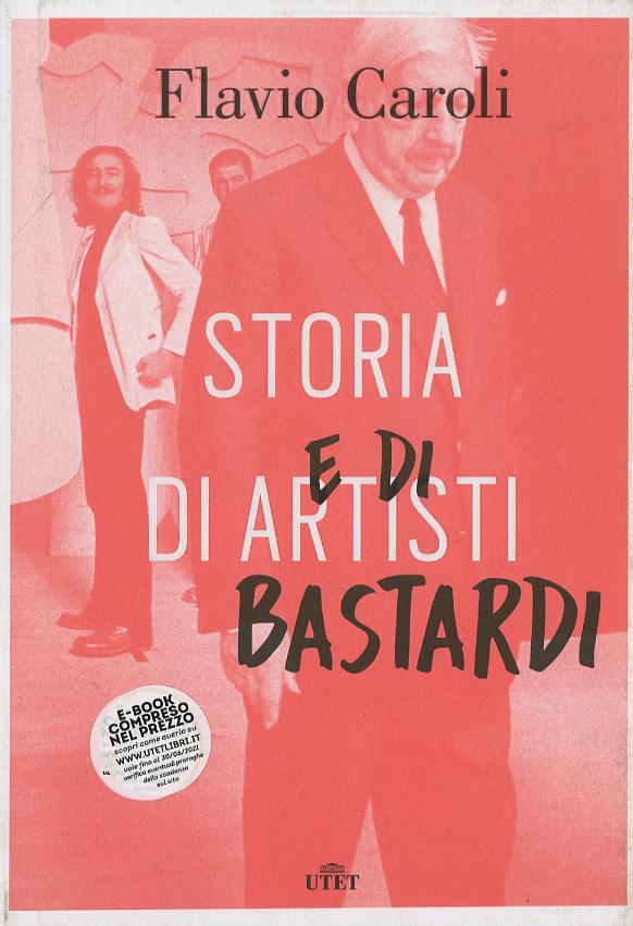 Storia di artisti e di bastardi