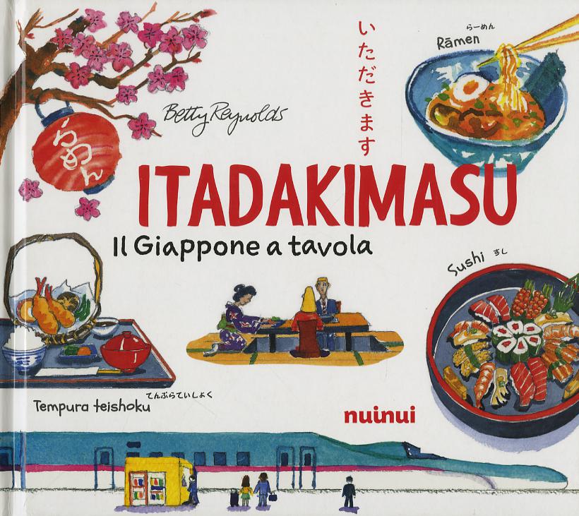 Itadakimasu. Il Giappone a tavola