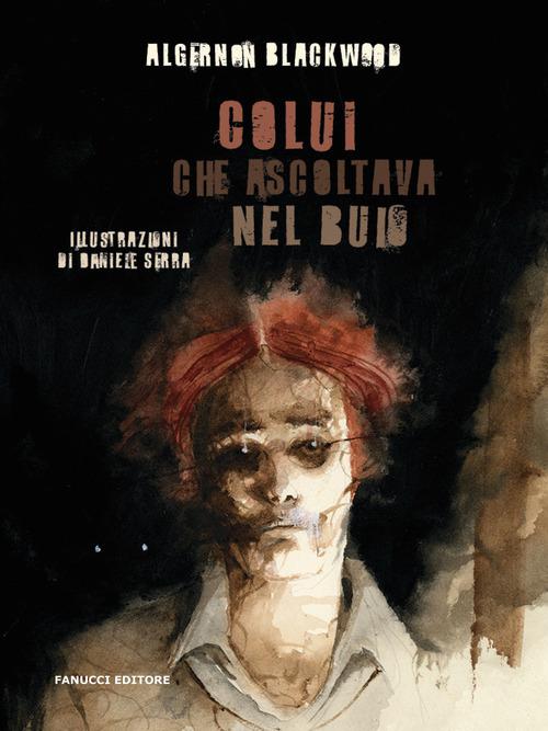 Colui che ascoltava nel buio