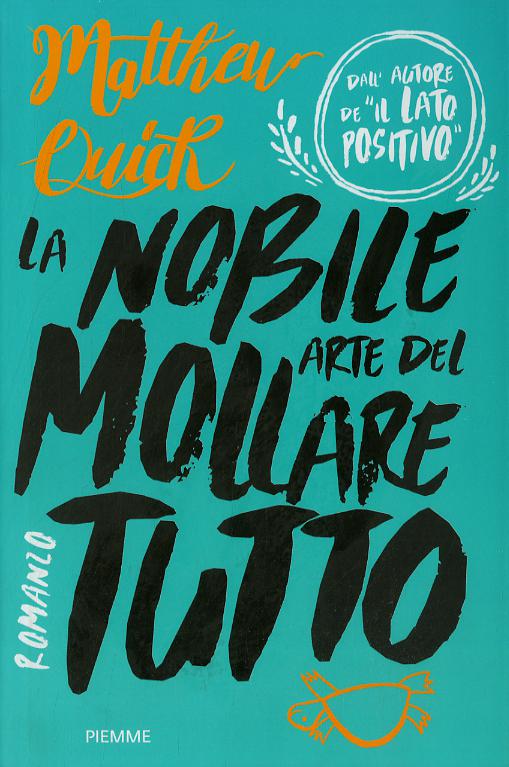 Nobile arte del mollare tutto